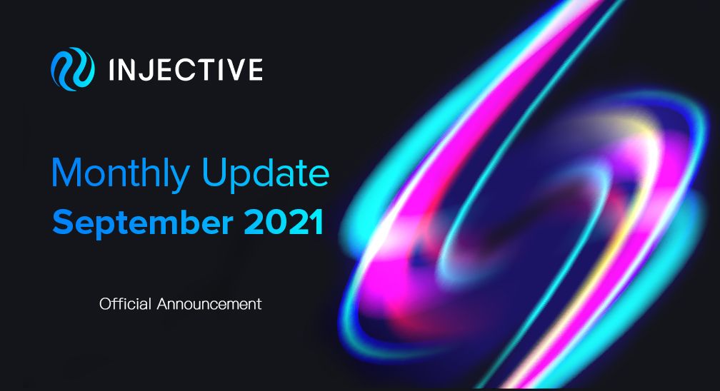 Injective Update: September 2021