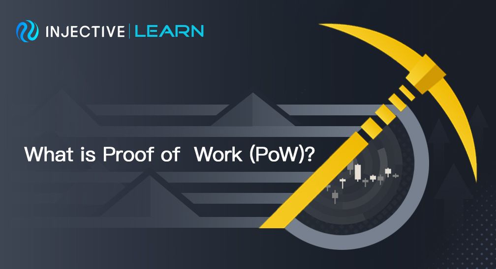 What is Proof of Work (PoW)?
