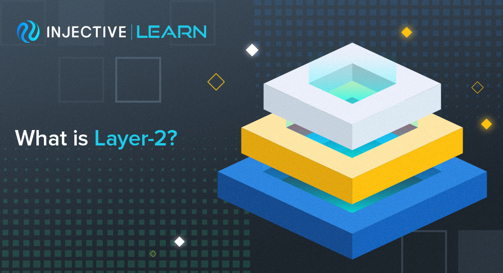 What is Layer-2?