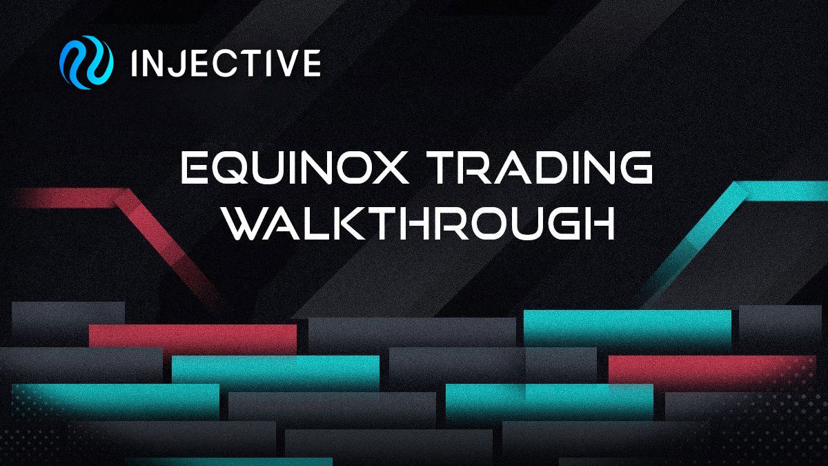 Equinox Trading Walkthrough