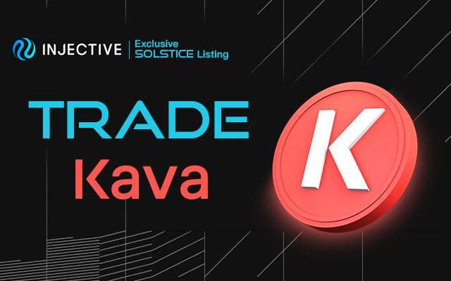 Kava is Listing on Injective’s Solstice Testnet