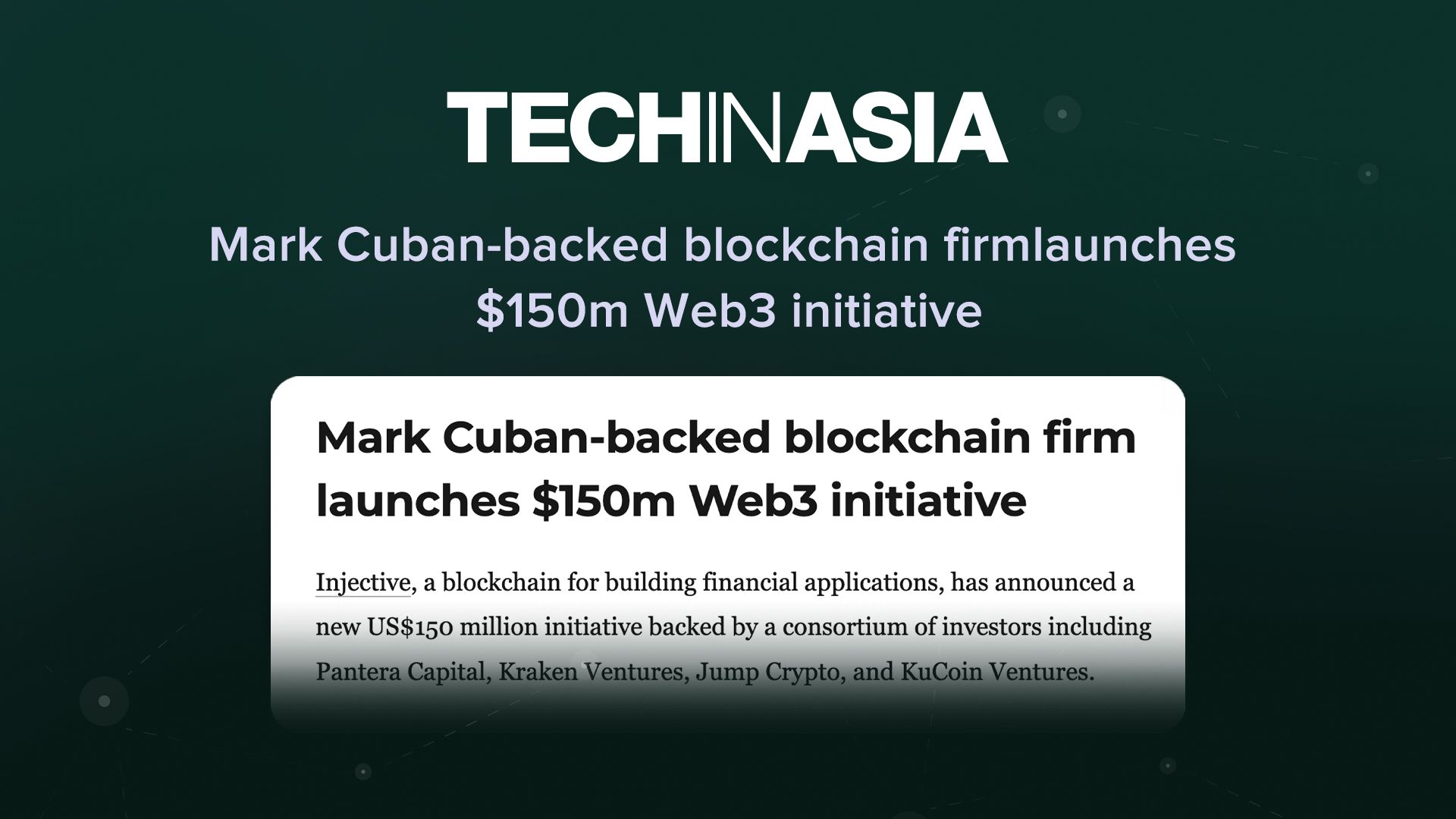 (Tech In Asia) Mark Cuban-backed blockchain firm launches $150m Web3 initiative