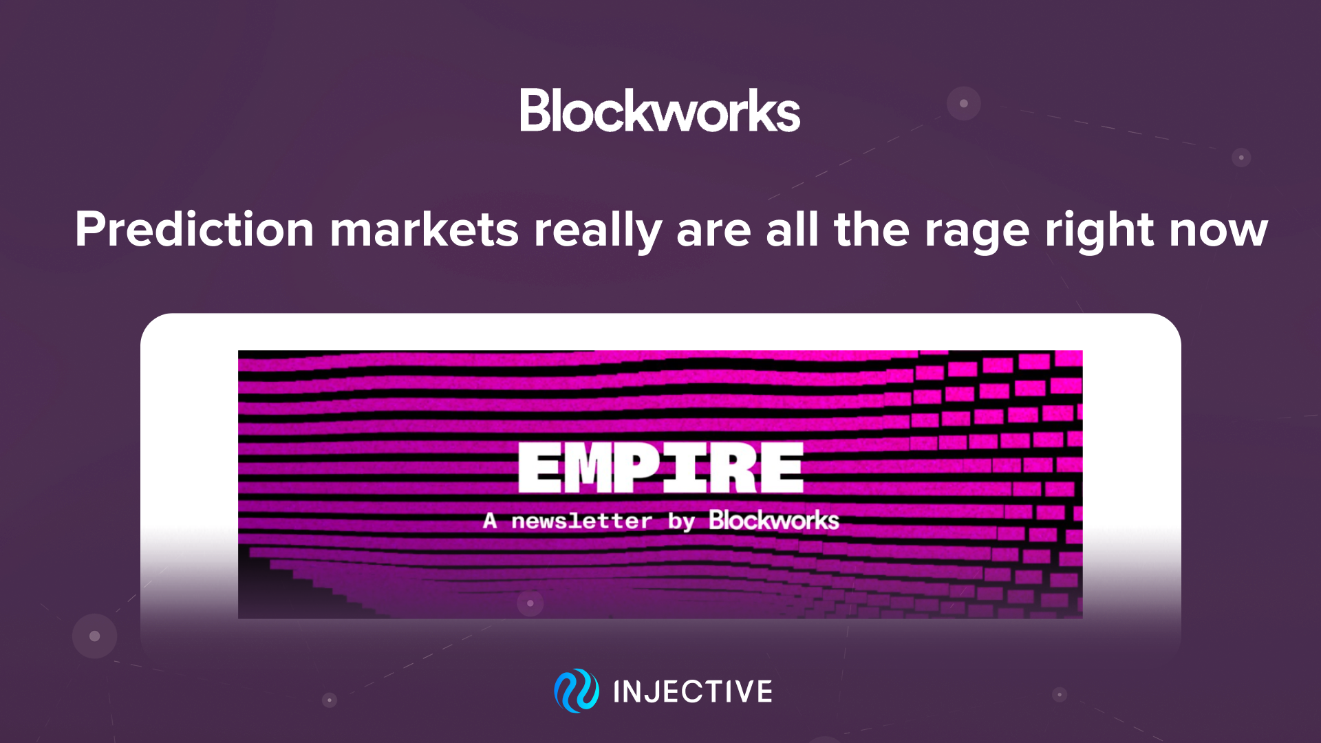 (Blockworks) Prediction Markets Really Are All the Rage Right Now