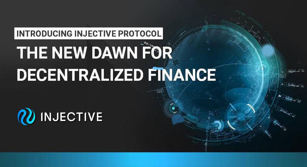 Introducing Injective: The New Dawn for Decentralized Finance
