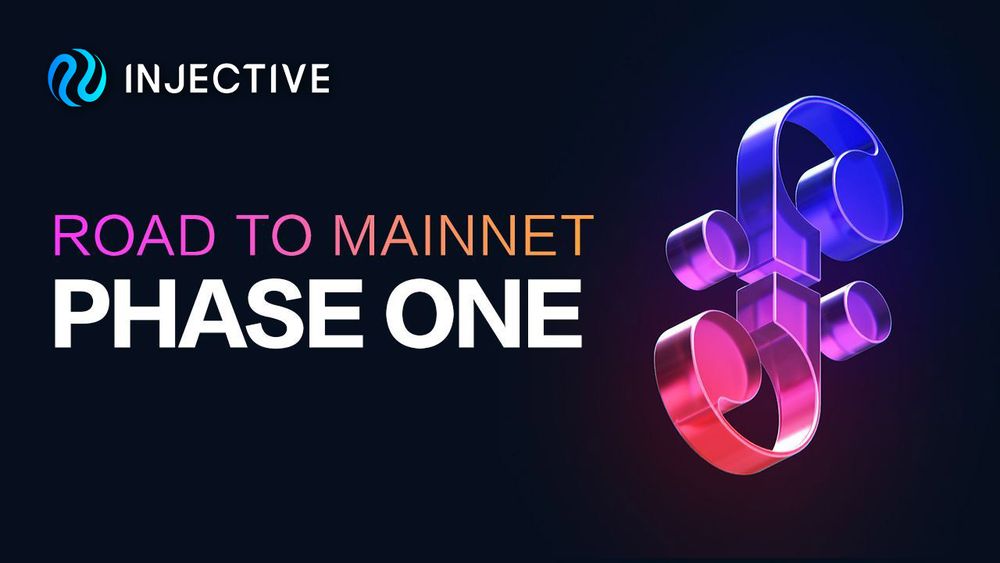 Injective's Road to Mainnet: Phase One
