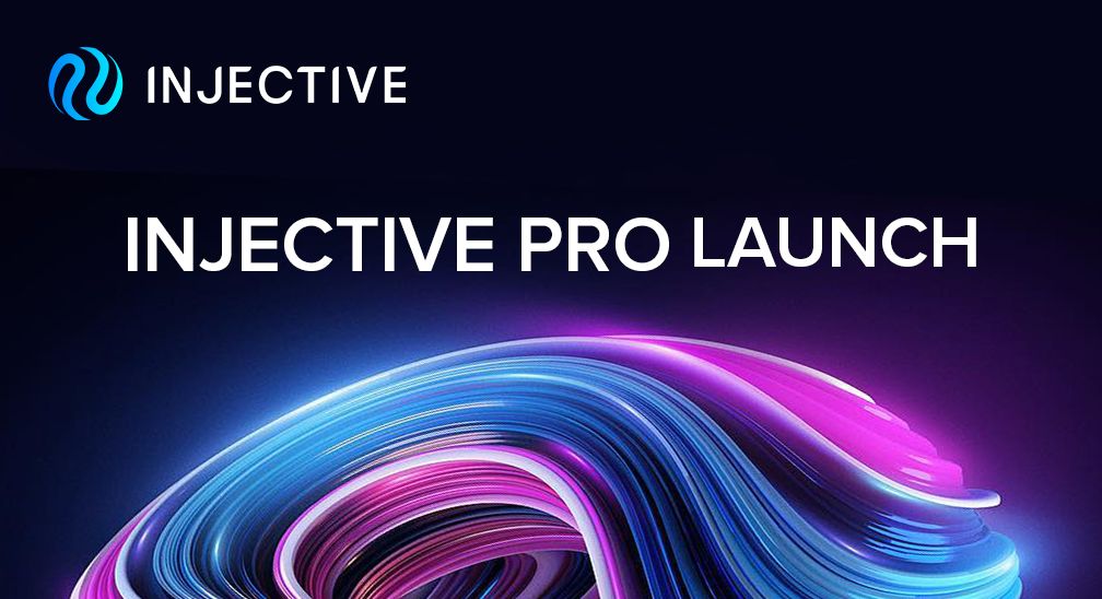 Injective Pro Launch