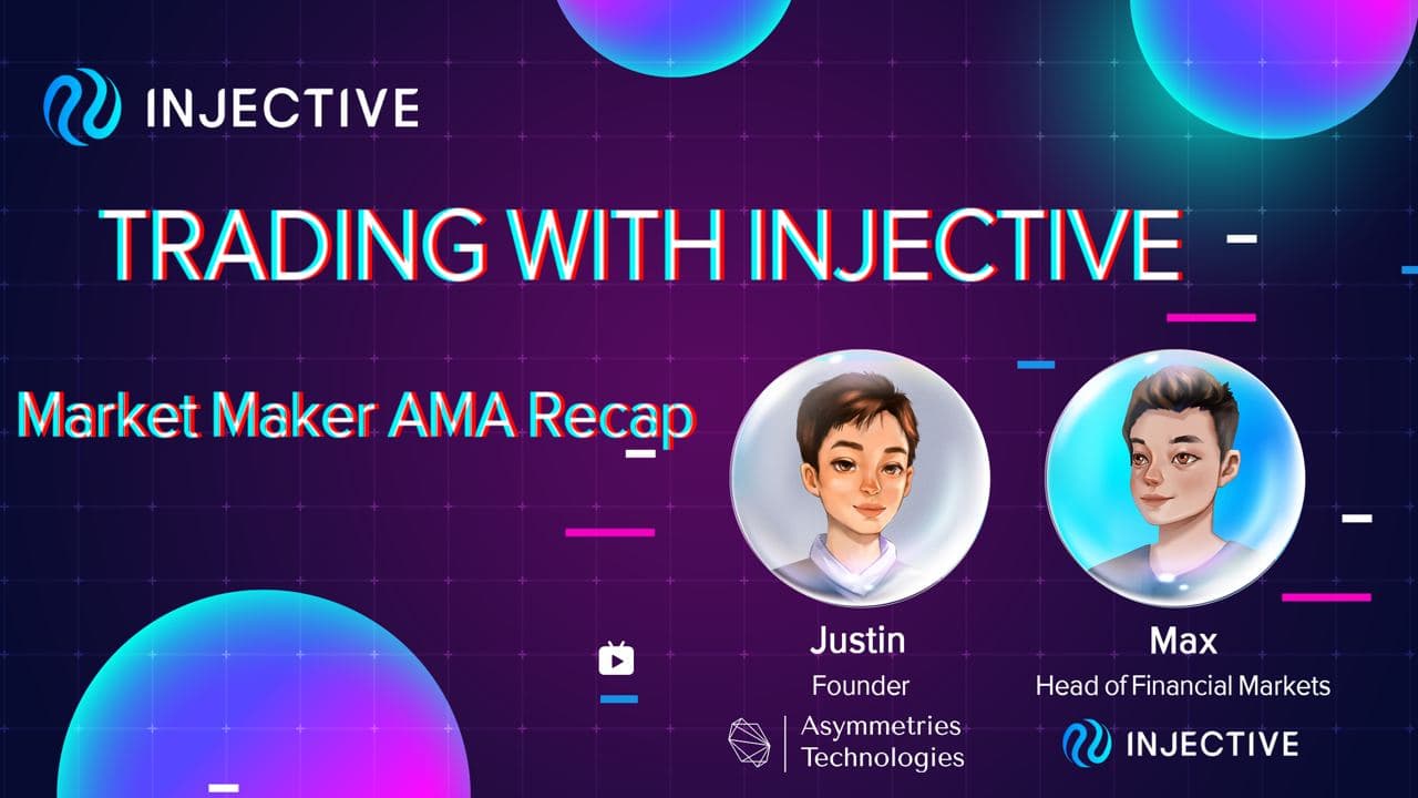 Market Maker AMA Recap: Injective & Asymmetries