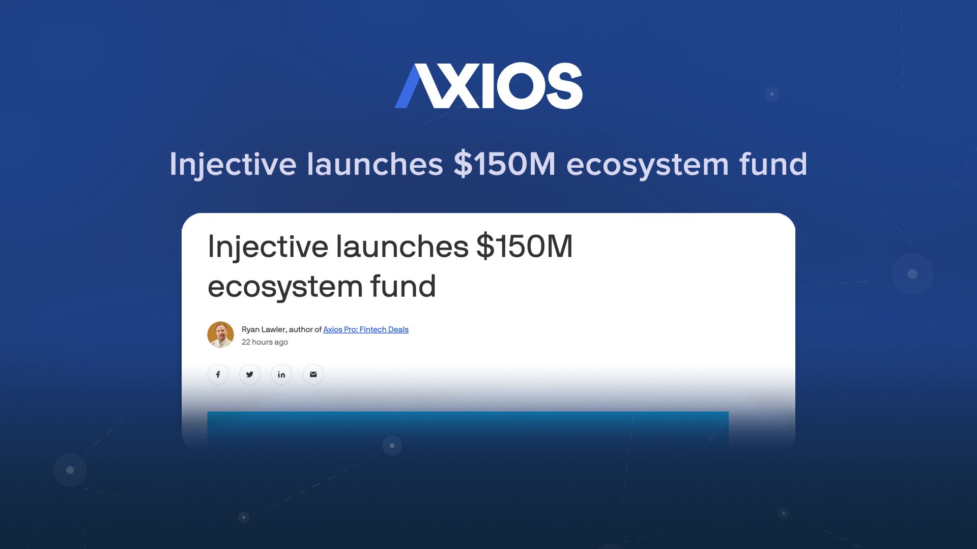 (Axios) Injective launches $150M ecosystem fund
