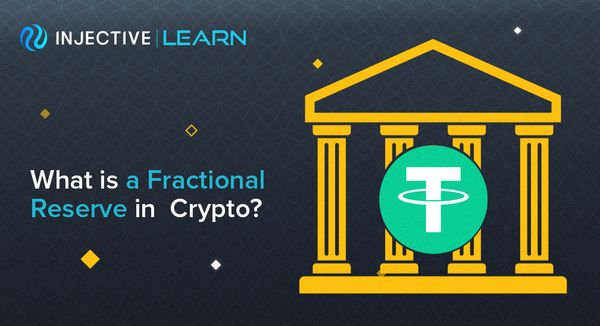 What is a Fractional Reserve in Crypto?