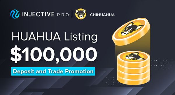 Decentralized Chihuahua (HUAHUA) Spot Market Listing on Injective Pro with $100,000 in Prizes