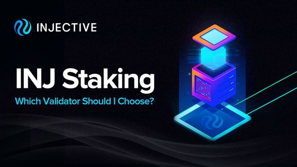 INJ Staking: Which Validator Should I Choose?