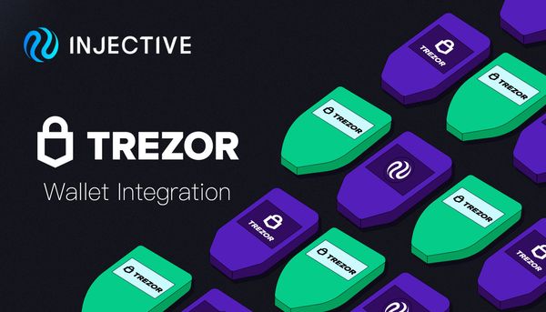 Injective Becomes the First Cosmos Ecosystem Blockchain to Integrate Trezor to Further Hardware Wallet Support