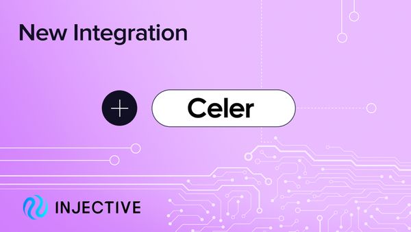 Celer Integrates Injective to Enable Novel Cross-Chain Asset Transfers