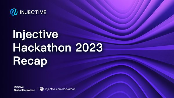 A Recap of the First Injective Hackathon