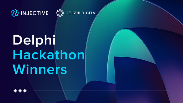 Announcing the Delphi Labs x Injective Cosmos Hackathon Winners