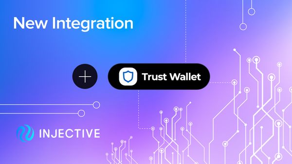 Trust Wallet with 60 Million+ Users Integrates the Injective Mainnet