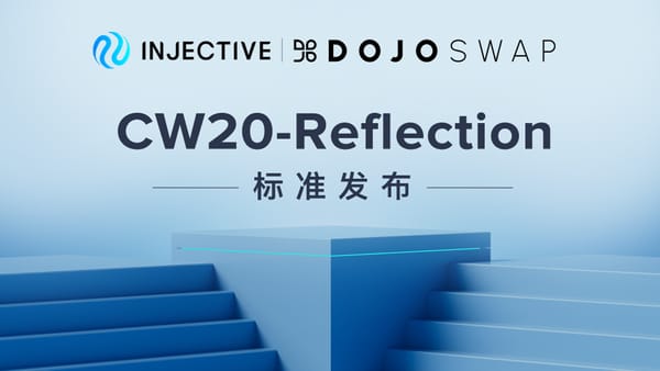 Injective 推出 CW20-Reflection 代币标准，助力开发者更灵活地创建代币