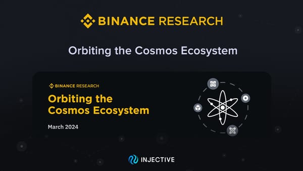 (Binance Research) Orbiting the Cosmos Ecosystem