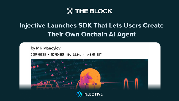 (The Block) Injective launches SDK that lets users create their own onchain AI agent