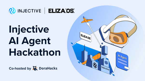 Introducing The Injective x ElizaOS AI Agent Hackathon