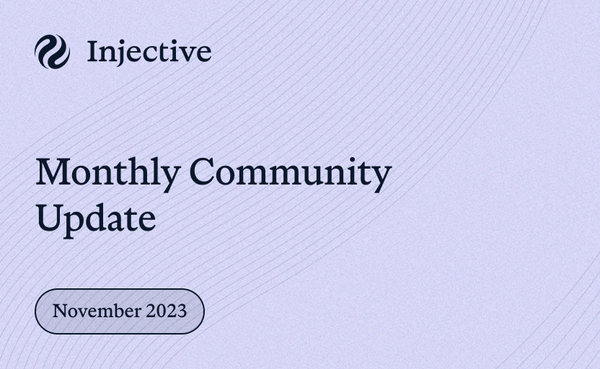 The November Community Update: The Injective Anniversary Issue