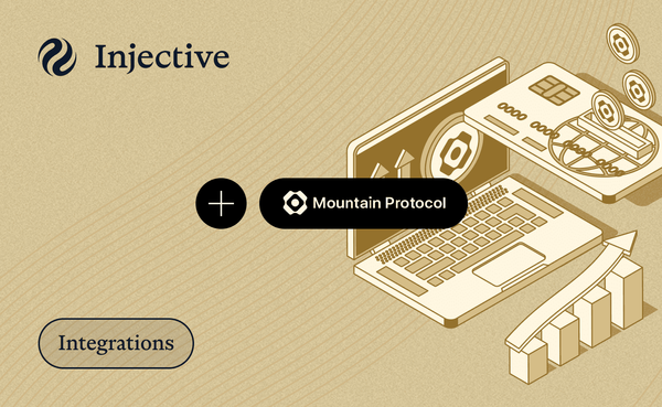 Injective Integrates Mountain Protocol to Power Tokenized T-Bills