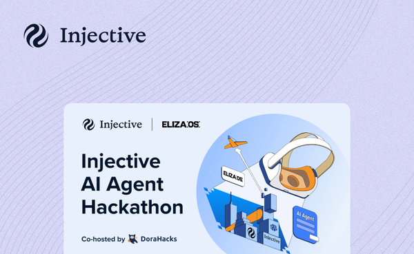 Introducing The Injective x ElizaOS AI Agent Hackathon